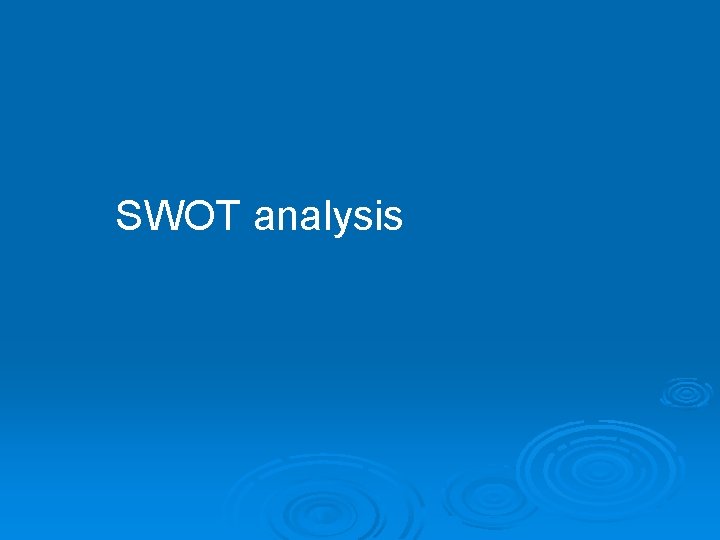 SWOT analysis 