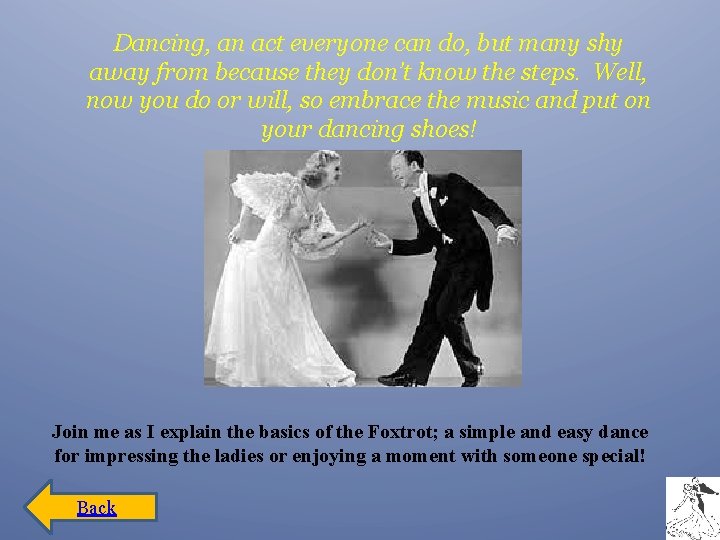 Dancing, an act everyone can do, but many shy away from because they don’t