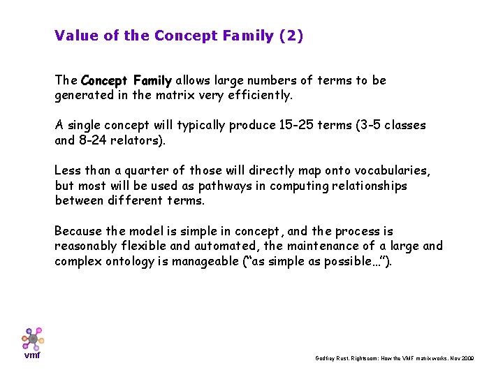 Value of the Concept Family (2) The Concept Family allows large numbers of terms