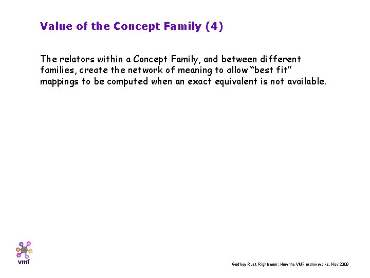 Value of the Concept Family (4) The relators within a Concept Family, and between