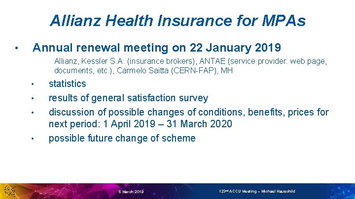 Allianz Health Insurance for MPAs • Annual renewal meeting on 22 January 2019 Allianz,