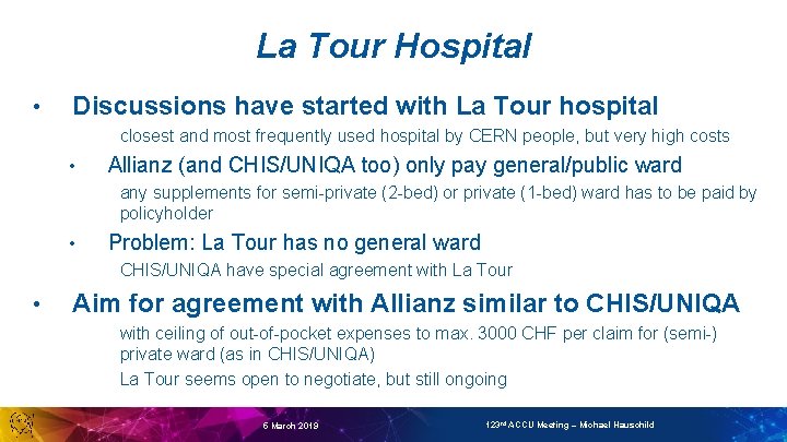 La Tour Hospital • Discussions have started with La Tour hospital closest and most