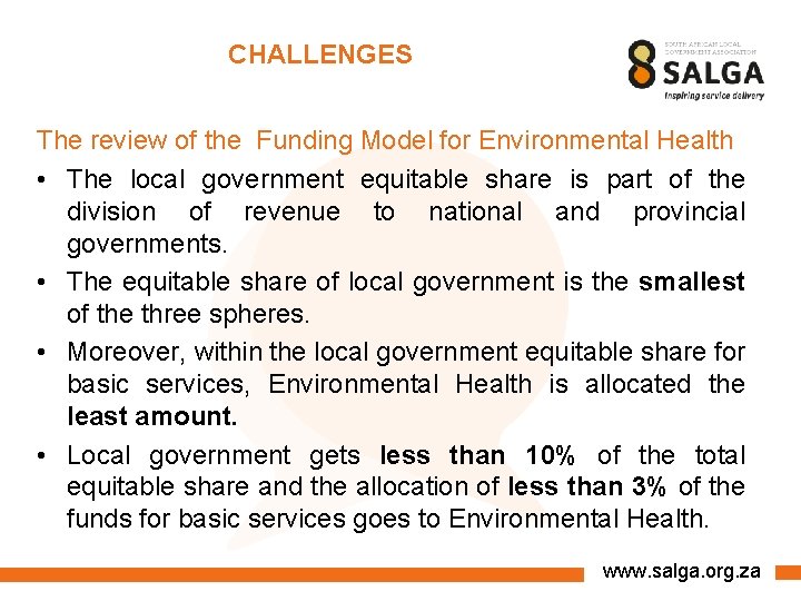 CHALLENGES The review of the Funding Model for Environmental Health • The local government CHALLENGES The review of the Funding Model for Environmental Health • The local government