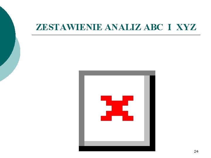 ZESTAWIENIE ANALIZ ABC I XYZ 24 