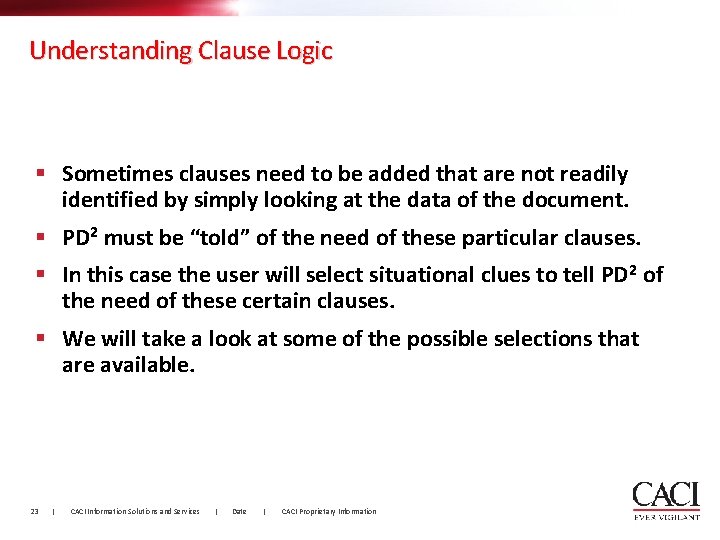Understanding Clause Logic § Sometimes clauses need to be added that are not readily