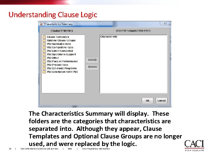 Understanding Clause Logic 26 | The Characteristics Summary will display. These folders are the
