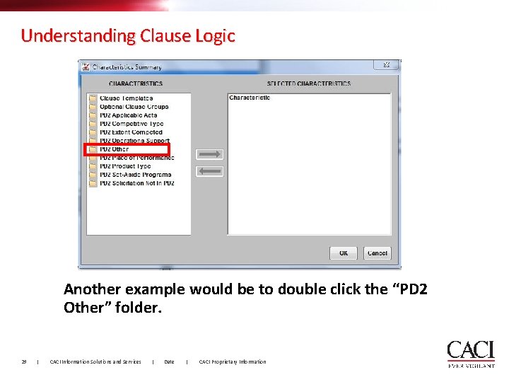 Understanding Clause Logic Another example would be to double click the “PD 2 Other”