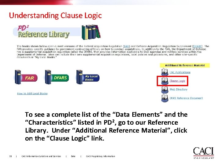 Understanding Clause Logic To see a complete list of the “Data Elements” and the