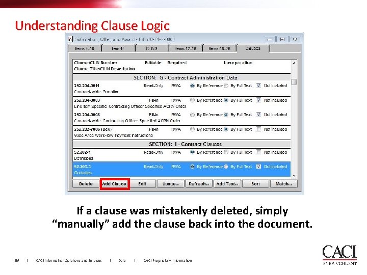Understanding Clause Logic If a clause was mistakenly deleted, simply “manually” add the clause