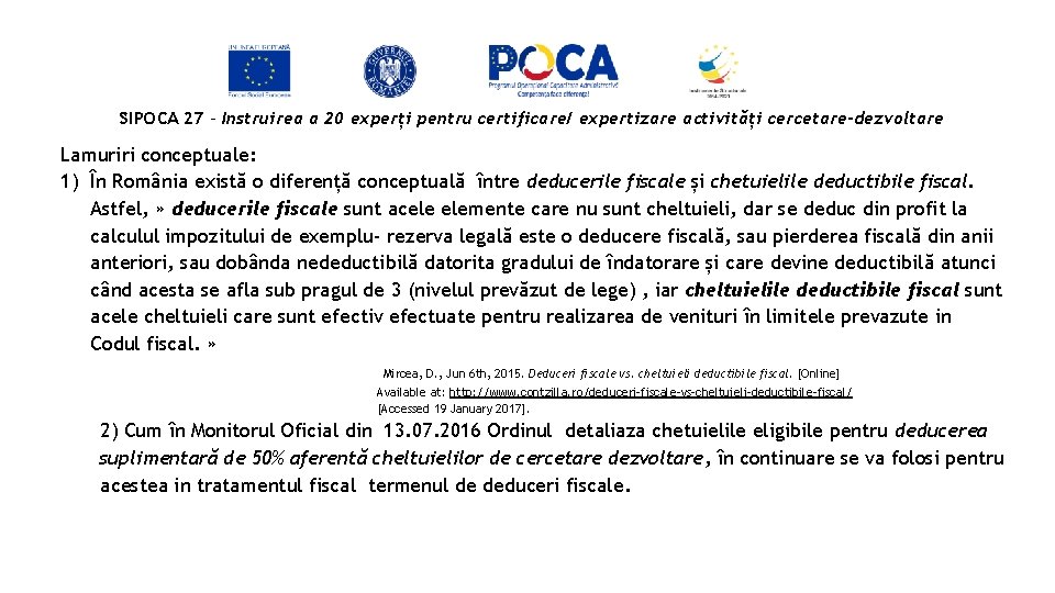 SIPOCA 27 - Instruirea a 20 experți pentru certificare/ expertizare activități cercetare-dezvoltare Lamuriri conceptuale: