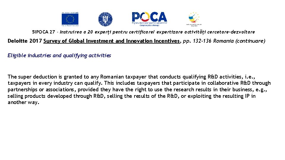 SIPOCA 27 - Instruirea a 20 experți pentru certificare/ expertizare activități cercetare-dezvoltare Deloitte 2017