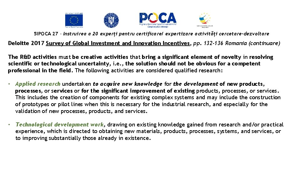 SIPOCA 27 - Instruirea a 20 experți pentru certificare/ expertizare activități cercetare-dezvoltare Deloitte 2017