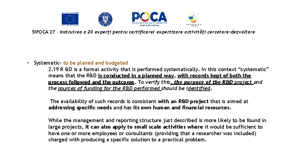 SIPOCA 27 - Instruirea a 20 experți pentru certificare/ expertizare activități cercetare-dezvoltare • Systematic-