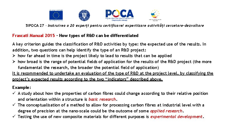 SIPOCA 27 - Instruirea a 20 experți pentru certificare/ expertizare activități cercetare-dezvoltare Frascati Manual