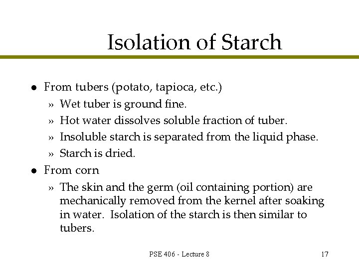 Isolation of Starch l l From tubers (potato, tapioca, etc. ) » Wet tuber
