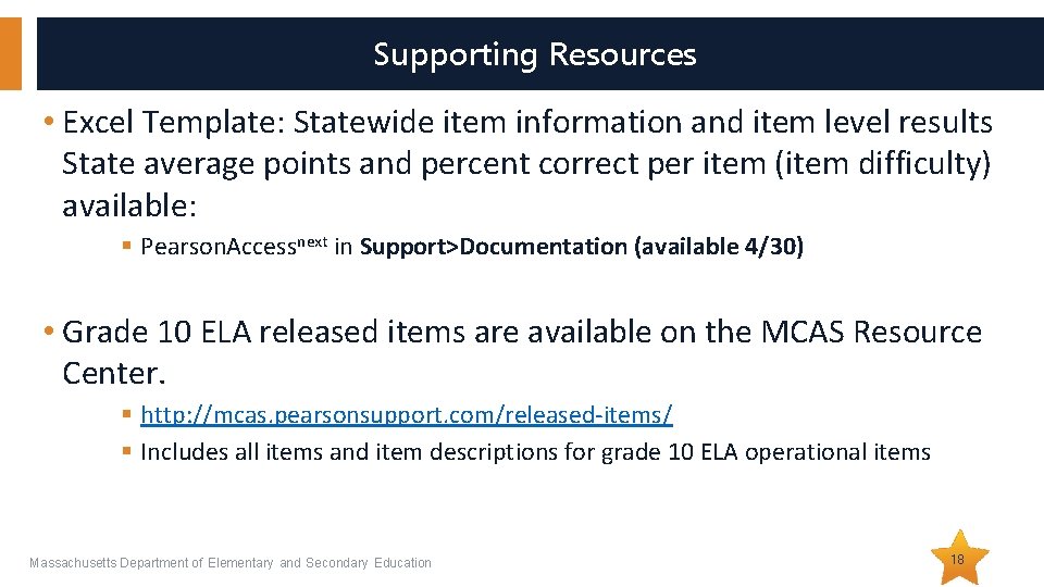 Supporting Resources • Excel Template: Statewide item information and item level results State average