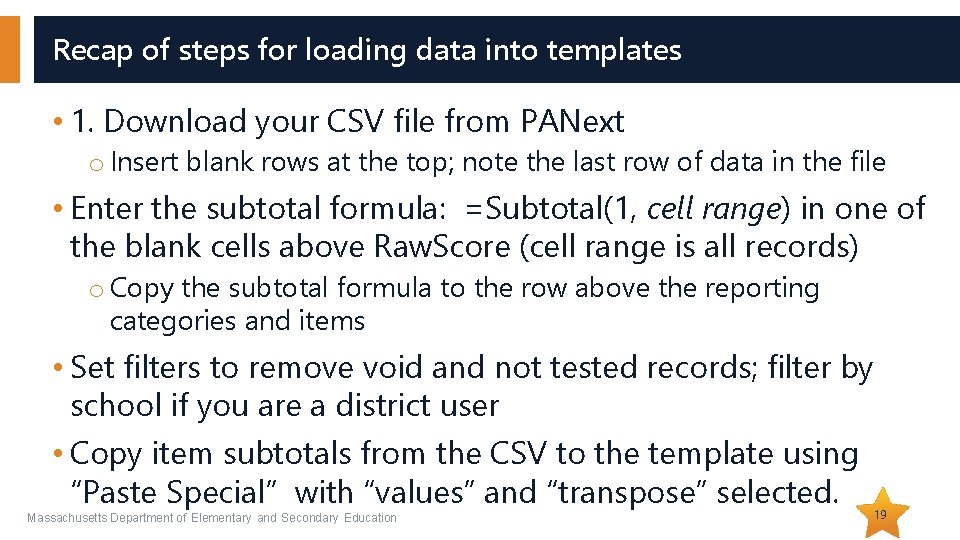 Recap of steps for loading data into templates • 1. Download your CSV file