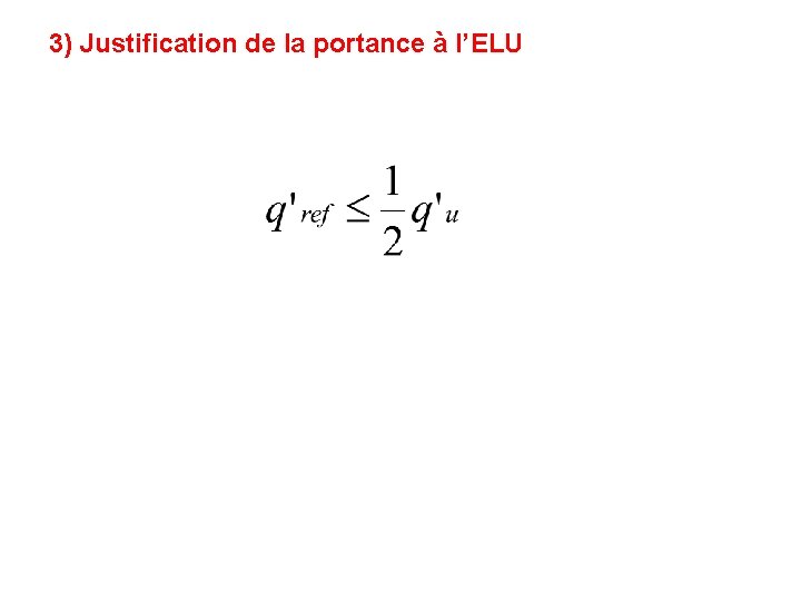 3) Justification de la portance à l’ELU 