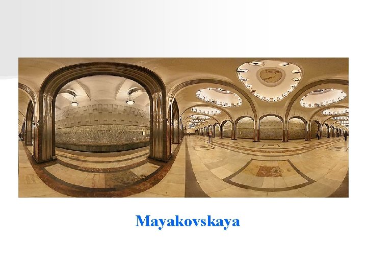Mayakovskaya 