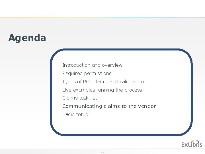 Agenda Introduction and overview Required permissions Types of POL claims and calculation Live examples