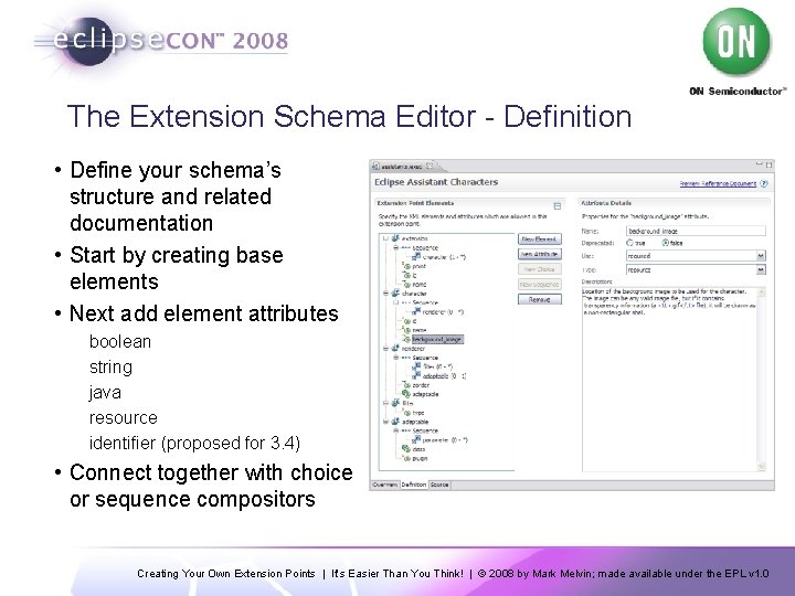 The Extension Schema Editor - Definition • Define your schema’s structure and related documentation
