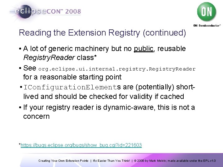 Reading the Extension Registry (continued) • A lot of generic machinery but no public,