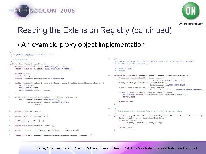 Reading the Extension Registry (continued) • An example proxy object implementation Creating Your Own