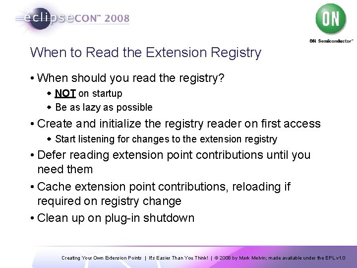 When to Read the Extension Registry • When should you read the registry? w