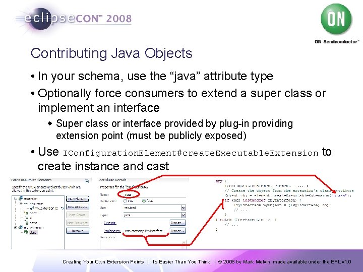 Contributing Java Objects • In your schema, use the “java” attribute type • Optionally