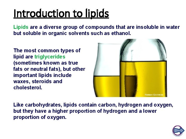 Introduction to lipids Lipids are a diverse group of compounds that are insoluble in