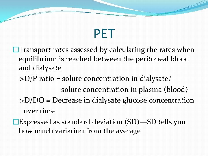 PET �Transport rates assessed by calculating the rates when equilibrium is reached between the
