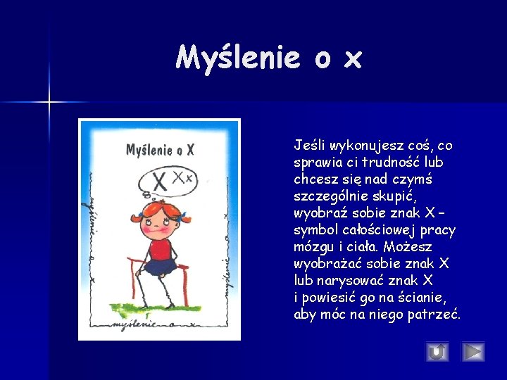 Myślenie o x Jeśli wykonujesz coś, co sprawia ci trudność lub chcesz się nad Myślenie o x Jeśli wykonujesz coś, co sprawia ci trudność lub chcesz się nad