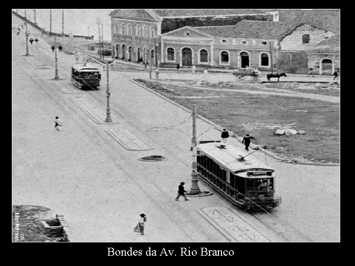 Bondes da Av. Rio Branco 