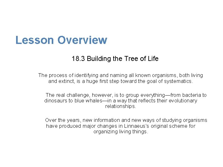 Lesson Overview Building the Tree of Life Lesson Overview 18. 3 Building the Tree