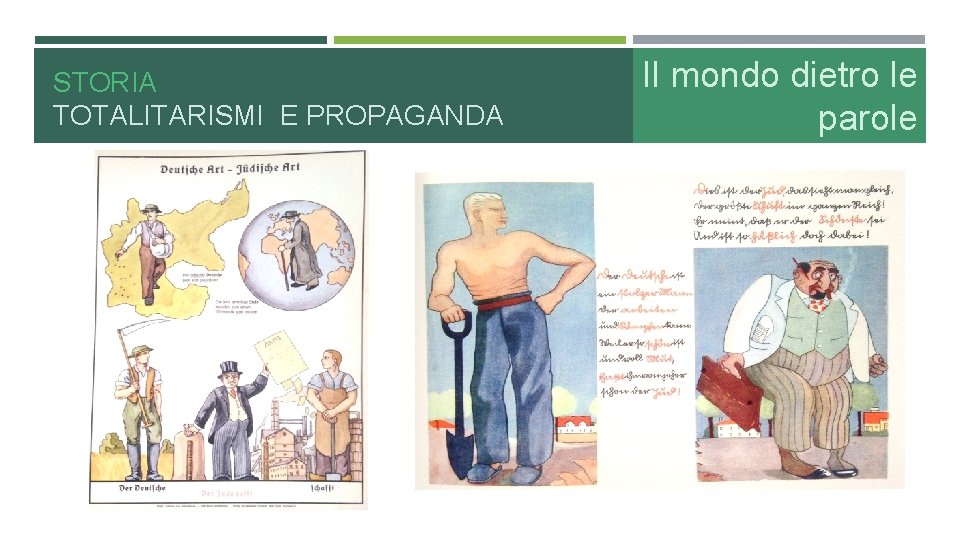 STORIA TOTALITARISMI E PROPAGANDA Il mondo dietro le parole 