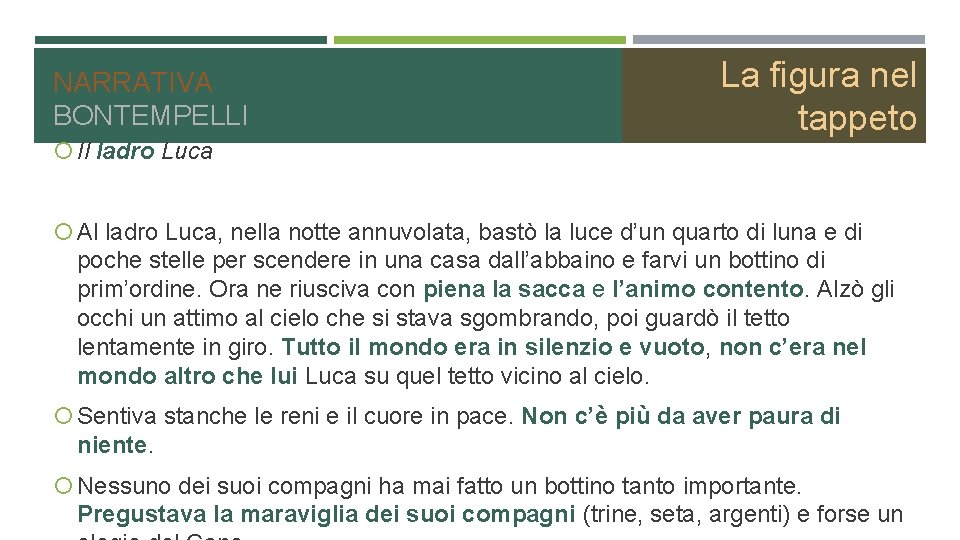 NARRATIVA BONTEMPELLI Il ladro Luca La figura nel tappeto Al ladro Luca, nella notte