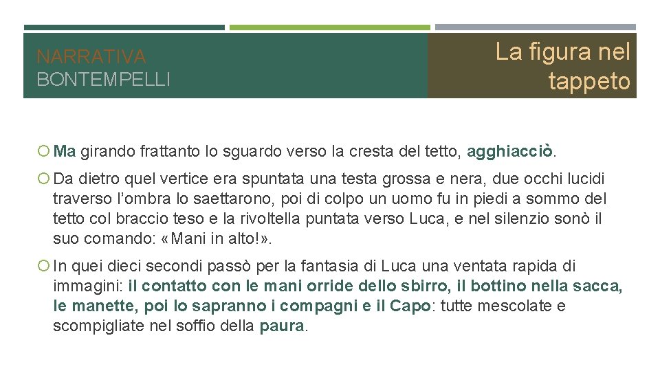 NARRATIVA BONTEMPELLI La figura nel tappeto Ma girando frattanto lo sguardo verso la cresta