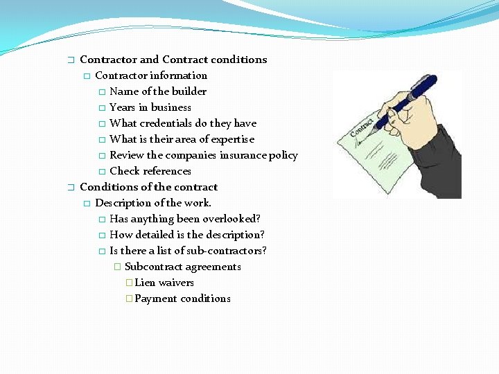 � � Contractor and Contract conditions � Contractor information � Name of the builder