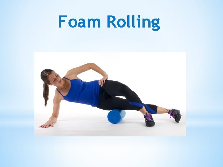 Foam Rolling 