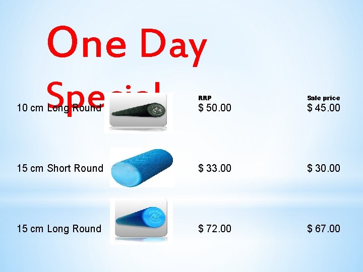 One Day Special RRP Sale price 10 cm Long Round $ 50. 00 $