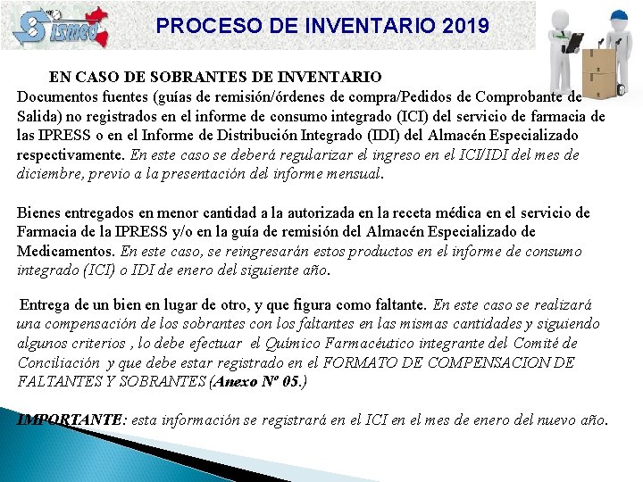 PROCESO DE INVENTARIO 2019 EN CASO DE SOBRANTES DE INVENTARIO Documentos fuentes (guías de