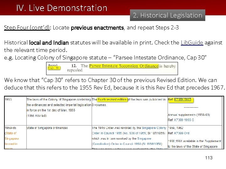 IV. Live Demonstration 2. Historical Legislation Step Four (cont’d): Locate previous enactments, and repeat