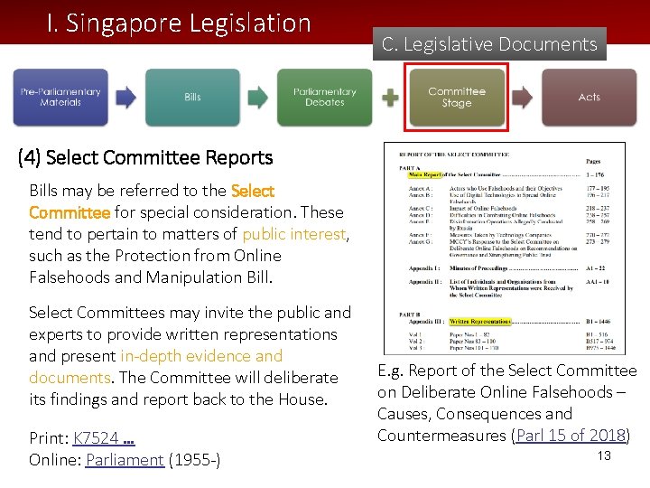 I. Singapore Legislation C. Legislative Documents (4) Select Committee Reports Bills may be referred