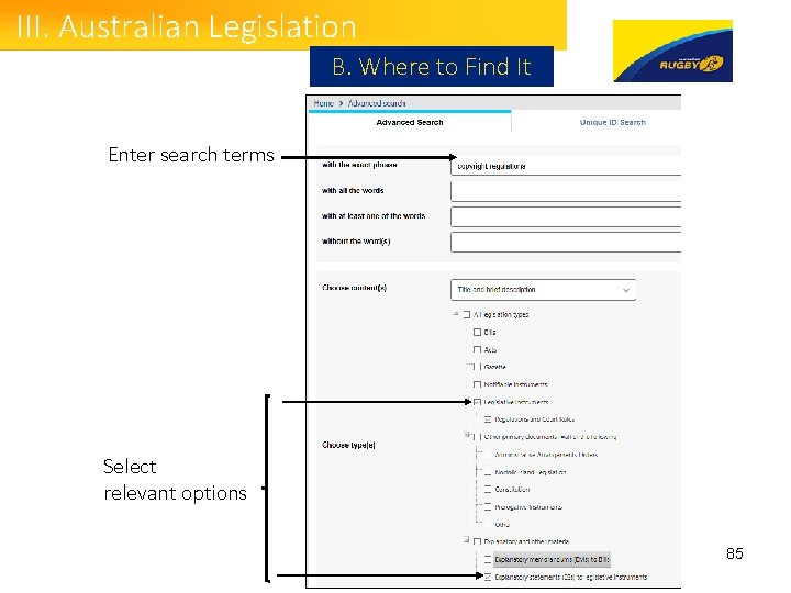 III. Australian Legislation B. Where to Find It Enter search terms Select relevant options
