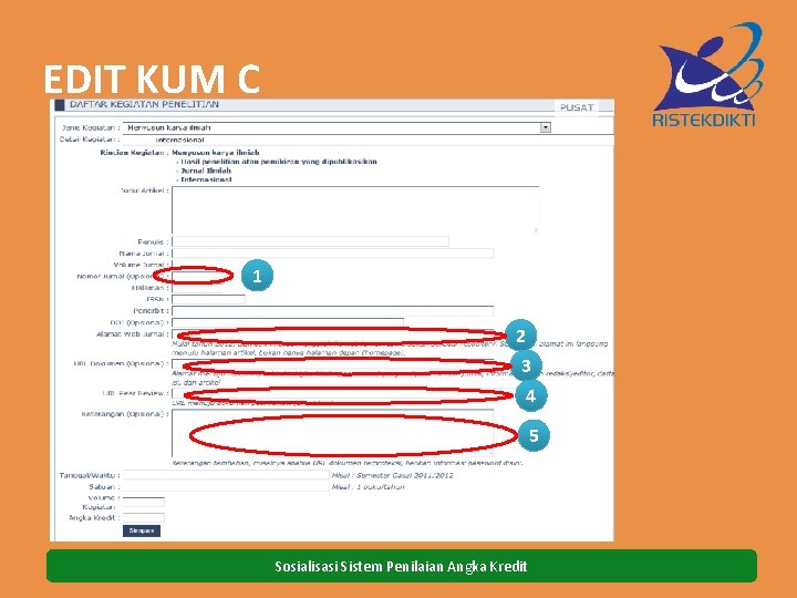 EDIT KUM C 1 2 3 4 5 Sosialisasi Sistem Penilaian Angka Kredit 