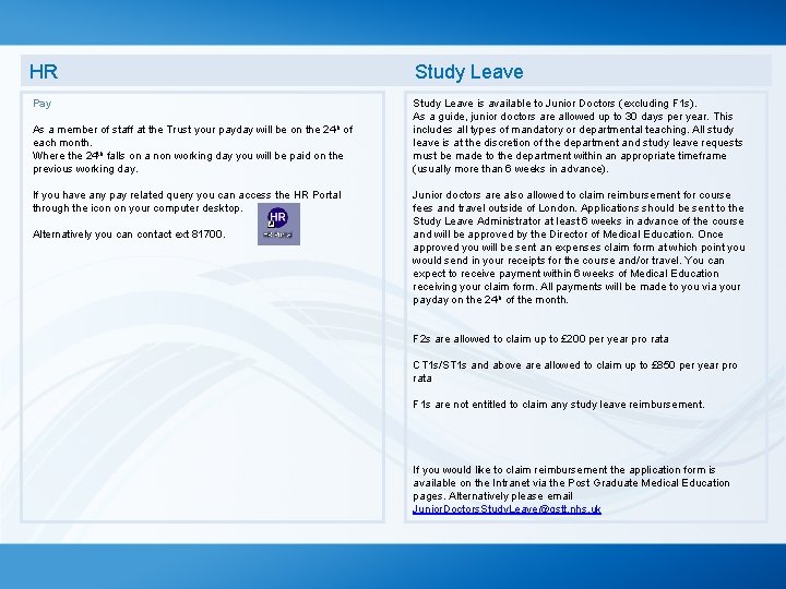 HR Study Leave Pay As a member of staff at the Trust your payday