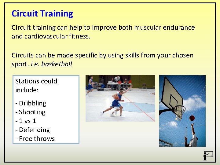 Circuit Training Circuit training can help to improve both muscular endurance and cardiovascular fitness.