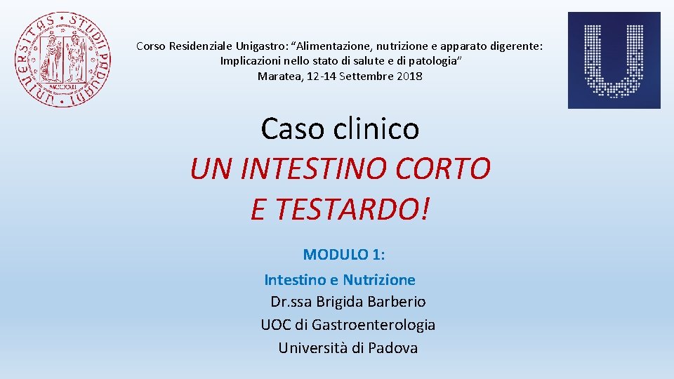 Corso Residenziale Unigastro: “Alimentazione, nutrizione e apparato digerente: Implicazioni nello stato di salute e