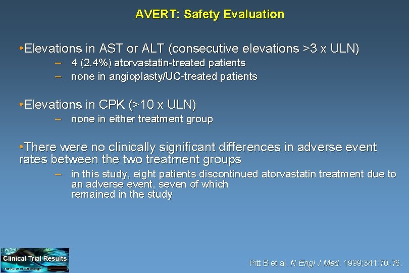 AVERT: Safety Evaluation • Elevations in AST or ALT (consecutive elevations >3 x ULN)