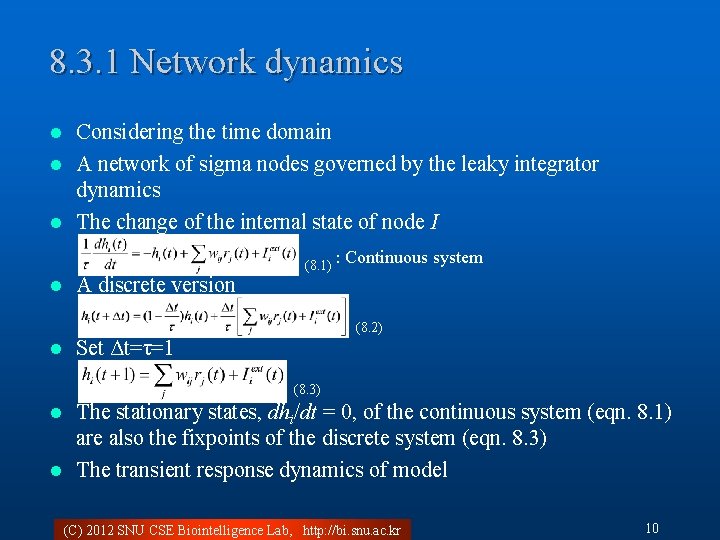 8. 3. 1 Network dynamics Considering the time domain l A network of sigma